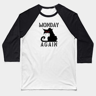 MONDAY AGAIN CAT Baseball T-Shirt